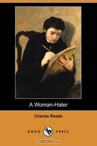 A Woman-Hater (Dodo Press)