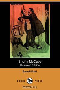 Shorty McCabe (Illustrated Edition) (Dodo Press)