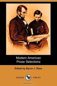 Modern American Prose Selections (Dodo Press)