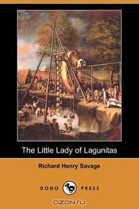 The Little Lady of Lagunitas (Dodo Press)