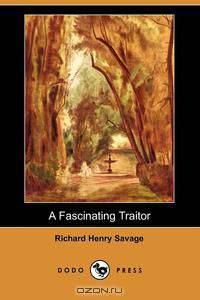 A Fascinating Traitor (Dodo Press)