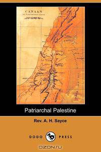 Patriarchal Palestine (Dodo Press)