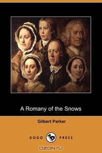 A Romany of the Snows (Dodo Press)