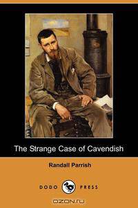 The Strange Case of Cavendish (Dodo Press)