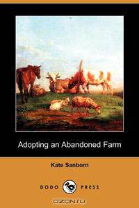 Adopting an Abandoned Farm (Dodo Press)