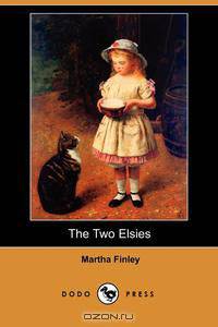 The Two Elsies (Dodo Press)