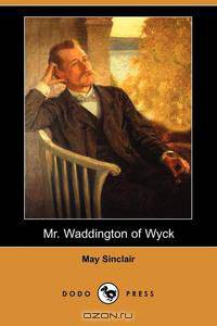 Mr. Waddington of Wyck