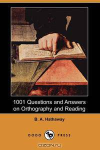 1001 Questions and Answers on Orthography and Reading