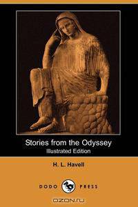 Stories from the Odyssey (Illustrated Edition) (Dodo Press)