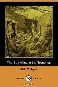 The Boy Allies in the Trenches (Dodo Press)