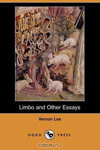 Limbo and Other Essays (Dodo Press)