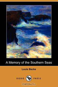 A Memory of the Southern Seas (Dodo Press)