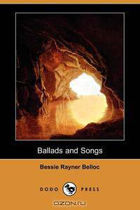 Ballads and Songs (Dodo Press)