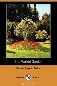 In a Walled Garden (Dodo Press)