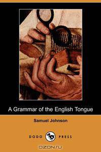A Grammar of the English Tongue (Dodo Press)