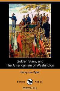 Golden Stars, and the Americanism of Washington (Dodo Press)
