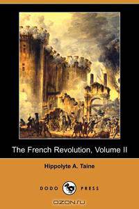The French Revolution, Volume II (Dodo Press)