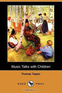 Music Talks with Children (Dodo Press)