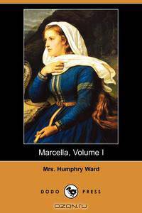 Marcella, Volume I (Dodo Press)