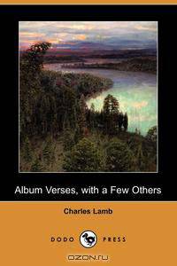 Album Verses, with a Few Others (Dodo Press)