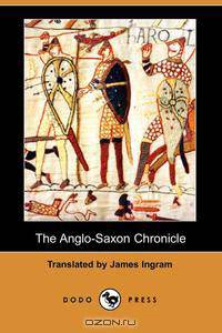 The Anglo-Saxon Chronicle (Dodo Press)