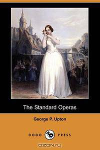 The Standard Operas (Dodo Press)