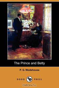The Prince and Betty (Dodo Press)