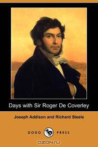 Days with Sir Roger de Coverley (Dodo Press)