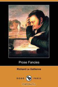 Prose Fancies (Dodo Press)