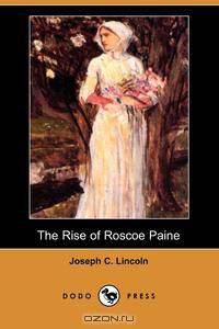 The Rise of Roscoe Paine (Dodo Press)