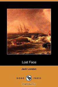 Lost Face (Dodo Press)