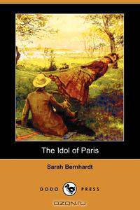 The Idol of Paris (Dodo Press)