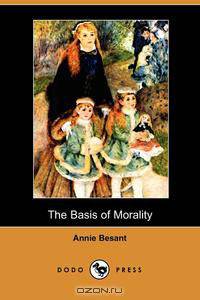 The Basis of Morality (Dodo Press)