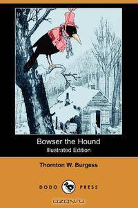 Bowser the Hound (Illustrated Edition) (Dodo Press)