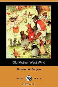 Old Mother West Wind (Dodo Press)