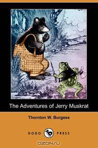 The Adventures of Jerry Muskrat (Dodo Press)