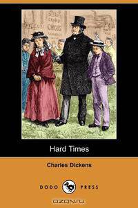 Hard Times (Dodo Press)