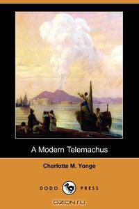 A Modern Telemachus (Dodo Press)