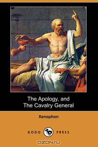 The Apology, and the Cavalry General (Dodo Press)