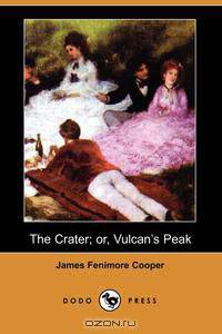 The Crater; Or, Vulcan