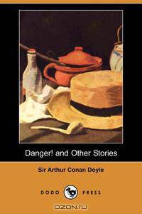 Danger! and Other Stories