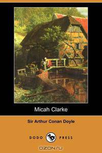 Micah Clarke (Dodo Press)