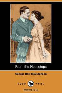 From the Housetops (Dodo Press)