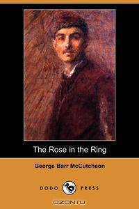 The Rose in the Ring (Dodo Press)