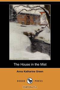 The House in the Mist (Dodo Press)