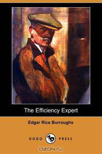 The Efficiency Expert (Dodo Press)
