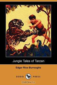 Jungle Tales of Tarzan (Dodo Press)