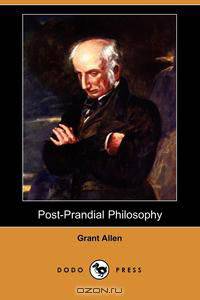 Post-Prandial Philosophy (Dodo Press)