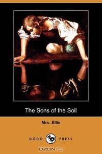 The Sons of the Soil (Dodo Press)