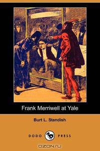Frank Merriwell at Yale (Dodo Press)